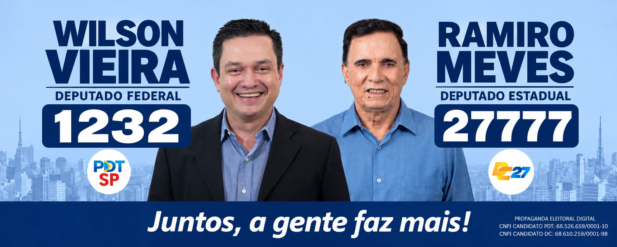 Peça conjunta com Wilson Vieira 1232 e Ramiro Meves 27777, com o slogan Juntos, a gente faz mais!